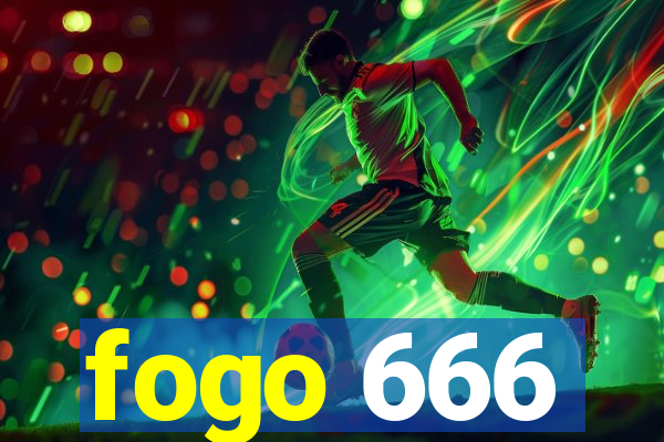 fogo 666